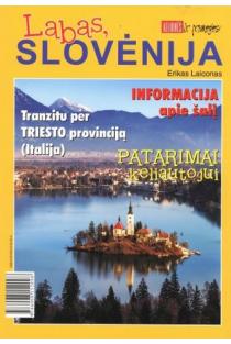 Labas, Slovėnija. Tranzitu per Triesto provinciją (knyga su defektais) | Erikas Laiconas