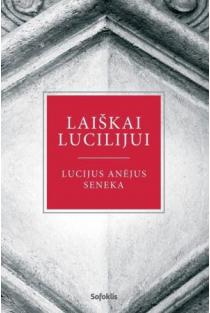 Laiškai Lucilijui | Lucijus Anėjus Seneka