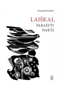 Laiškai, parašyti naktį | Emanuelis Katilius