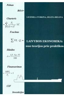 Laivybos ekonomika: nuo teorijos prie praktikos | Liudmila Turkina, Jelena Belova