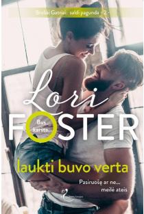 Laukti buvo verta (knyga su defektais) | Lori Foster