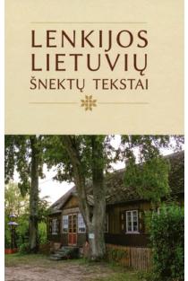 Lenkijos lietuvių šnektų tekstai | Asta Leskauskaitė