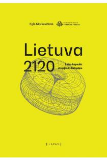 Lietuva 2120 | Eglė Markevičiūtė