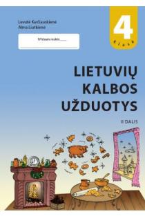 Lietuvių kalbos užduotys 4 klasei, II dalis | Levutė Karčiauskienė, Alma Liutkienė