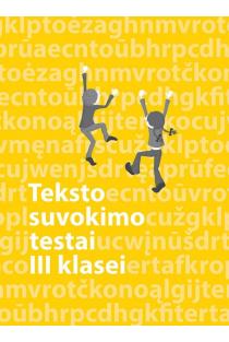 Lietuvių kalbos teksto suvokimo testai 3 klasei | Džeralda Kuzavinienė, Jolanta Banytė, Vilija Vyšniauskienė