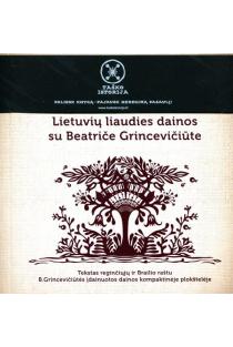 Lietuvių liaudies dainos su Beatriče Grincevičiūte (reginčiųjų ir Brailio raštu) | Eglė Jokužytė, Renata Tarosaitė-Minkevičienė