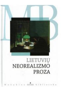 Lietuvių neorealizmo proza (Mokyklos biblioteka) | 