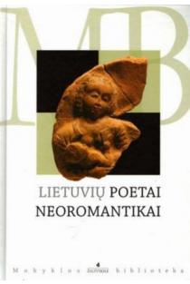 Lietuvių poetai neoromantikai (Mokyklos biblioteka) | 