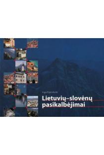 Lietuvių-slovėnų pasikalbėjimai | Inga Kijanskaitė