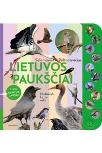 Lietuvos paukščiai. Tikri gamtos garsai! | Selemonas Paltanavičius