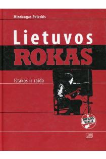 Lietuvos rokas: ištakos ir raida | Mindaugas Peleckis