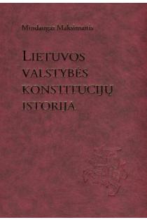 Lietuvos valstybės konstitucijų istorija (XX a. pirmoji pusė) | M. Maksimaitis