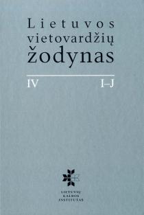 Lietuvos vietovardžių žodynas (IV tomas) | 