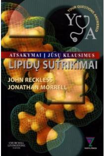 Lipidų sutrikimai. Atsakymai į Jūsų klausimus | John Reckless, Jonathan Morrell