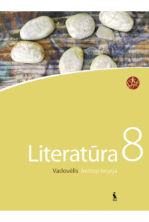 Literatūra. Vadovėlis 8 kl. 2 d. | Vilda Skairienė, Loreta Žvironaitė, Jurgita Petrauskaitė