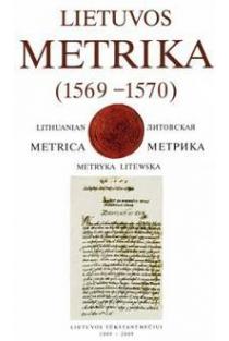 Lietuvos Metrika. Knyga Nr. 52 (1569-1570) | Algirdas Baliulis, Romualdas Firkovičius