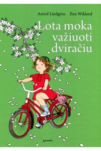 Lota moka važiuoti dviračiu | Astrid Lindgren