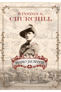 Mano jaunystė. 1874–1904. Winston S. Churchill (knyga su defektais) | Winston S. Churchill