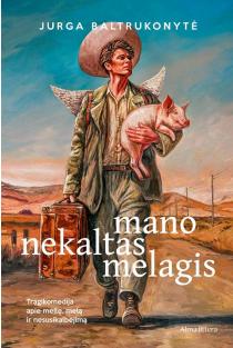 Mano nekaltas melagis | Jurga Baltrukonytė