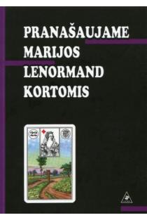 Pranašaujame Marijos Lenormand kortomis | Vidmantas Stačiokas