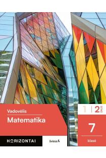 Matematika. Vadovėlis 7 klasei, 2 dalis, serija Horizontai | Aliona Barkauskienė, Andrius Berniukevičius, Dovydas Česnuitis, Ilona Tulabienė, Neringa Jasiūnaitė