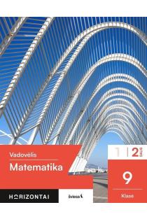 Matematika. Vadovėlis 9 klasei, 2 dalis, serija Horizontai | Daiva Riukienė, Ingrida Brazauskienė, Irena Šukienė, Jolanta Jačiauskaitė, Jūratė Gedminienė