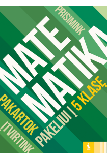 Matematikos kartojimo užduotys (s. „Pakeliui į 5 klasę“) | Jovita Vaivadaitė