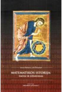 Matematikos istorija: faktai ir uždaviniai | Juozas Banionis, Julė Žemaitytė