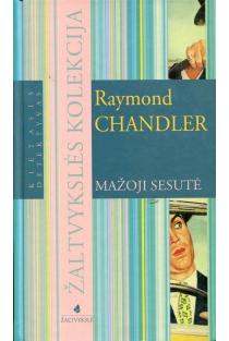 Mažoji sesutė (Žaltvykslės kolekcija) | Raymond Chandler