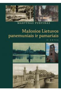 Mažosios Lietuvos panemuniais ir pamariais, II knyga | Martynas Purvinas