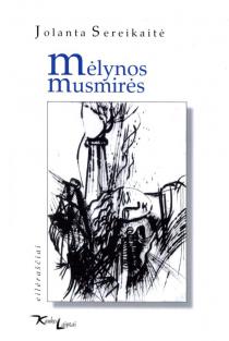 Mėlynos musmirės | Jolanta Sereikaitė