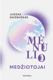 Mėnulio medžiotojai | Juozas Gaižauskas
