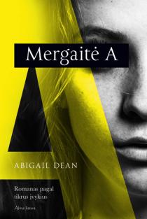 Mergaitė A (knyga su defektu) | Abigal Dean