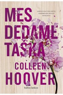 Mes dedame tašką | Colleen Hoover