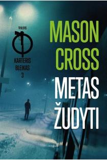 Metas žudyti (knyga su defektais) | Mason Cross