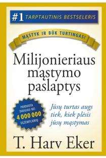 Milijonieriaus mąstymo paslaptys | T. Harv Eker