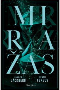 Miražas | Camilla Läckberg, Henrik Fexeus