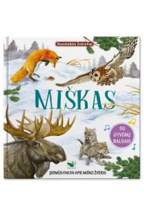 Miškas. Nuostabūs ir laukiniai. Gyvūnų balsai, įdomūs faktai apie gyvūnus | 