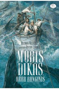 Mobis Dikas, arba Banginis | Herman Melville