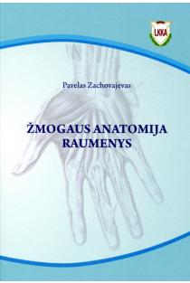 Žmogaus anatomija. Raumenys | Pavelas Zachovajevas