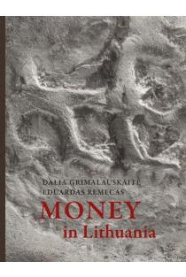 Money in Lithuania | Dalia Grimalauskaitė, Eduardas Remecas