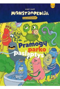 Monstropedija. Galvosūkiai. Pramogų parko paslaptys | Lina Matiukaitė