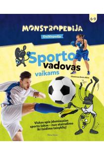 Monstropedija. Sporto vadovas vaikams | Lina Matiukaitė
