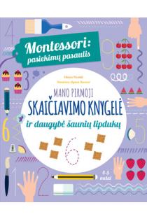 Montessori: pasiekimų pasaulis. Mano pirmoji skaičiavimo knygelė ir daugybė šaunių lipdukų | Chiara Piroddi