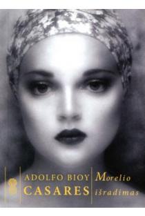 Morelio išradimas | Adolfo Bioy Casares