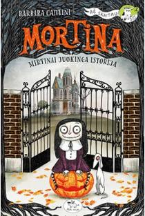 Mortina. Mirtinai juokinga istorija | Barbara Cantini