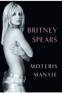 Moteris manyje | Britney Spears