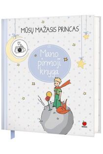 Mūsų mažasis princas. Kūdikio knyga | Dainora Krasavičiūtė