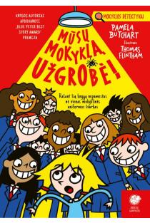 Mokyklos detektyvai 9. Mūsų mokyklą užgrobė! | Pamela Butchart