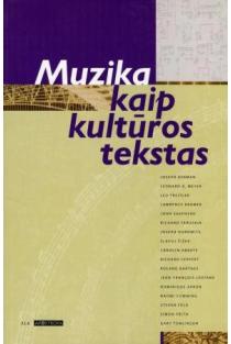 Muzika kaip kultūros tekstas (knyga su defektais) | Rūta Goštautienė